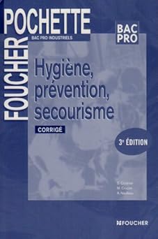 Hygiêne, Prevention, Secourisme 3e Edition