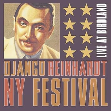 Django Reinhardt NY Festival: Live At Birdland
