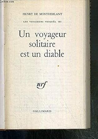 Les voyageurs traqués III : un voyageur solitaire est un diable