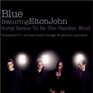 Sorry Seems To Be The Hardest Word [Import anglais]