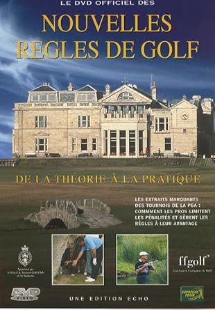 Le DVD officiel des nouvelles rêgles de golf de la théorie à la pratique
