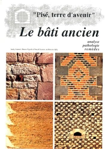 Le bâti ancien: Analyse, pathologie, remèdes [Broché] [2000] Pignal, Bruno- Scar