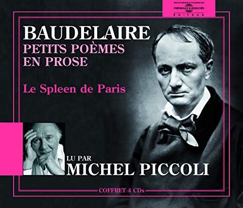 Petits Poemes en Prose Lu par Michel Piccoli