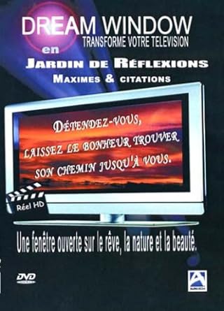 Dream Window : Jardin de réflexions : maximes et citations