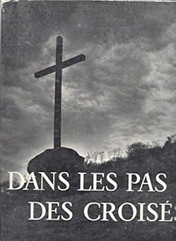 Dans les pas des croises