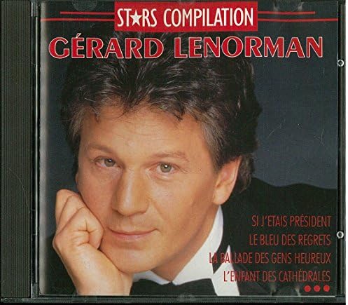 GERARD LENORMAN - SI J'ETAIS PRESIDENT - LA BALLADE DES GENS HEUREUX [CD]