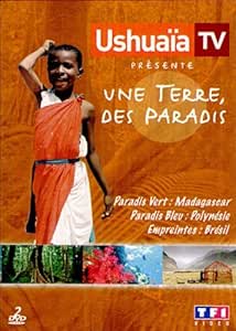 Ushuaça TV : Une Terre, Des Paradis, Partie 2 - Edition 2 DVD