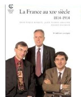 La France au XIXe siêcle : 1814-1914