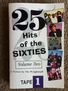 25 Hits of the Sixties, Volume Two, Tape 1 [UK Import]