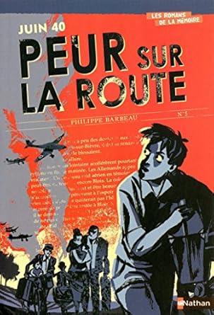 Juin 1940 : Peur sur la route
