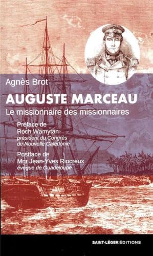 Auguste Marceau - Le missionnaire des missionnaires [Taschenbuch] [2019] Agnès B