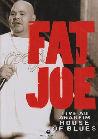Fat joe : live at the Anaheim