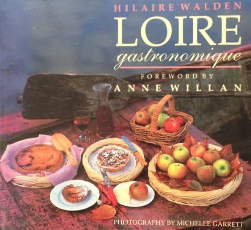 Loire Gastronomique by Hilaire Walden (1993-04-01)