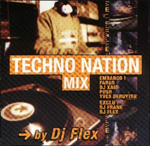Techno Nation Mix (by DJ Flex)