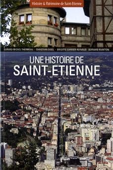 Une histoire de Saint-Etienne