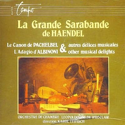Grande sarabande [CD] HAENDEL Georg Friederich- PACHELBEL Johann- CORELLI Arcang