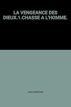 LA VENGEANCE DES DIEUX,1,CHASSE A L'HOMME,