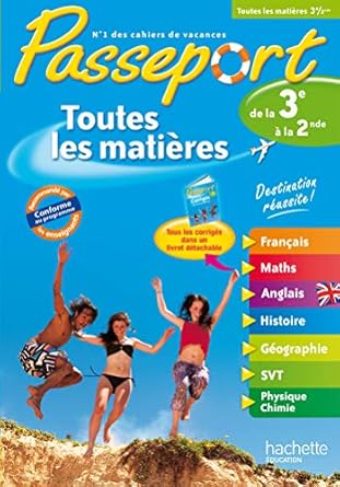 Passeport Toutes les matiêres - De la 3e vers la 2de