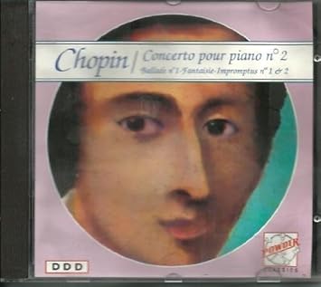 CHOPIN Concerto pour piano n°2 --- Ballade n° 1 --- Fantaisie Impromptus n° 1