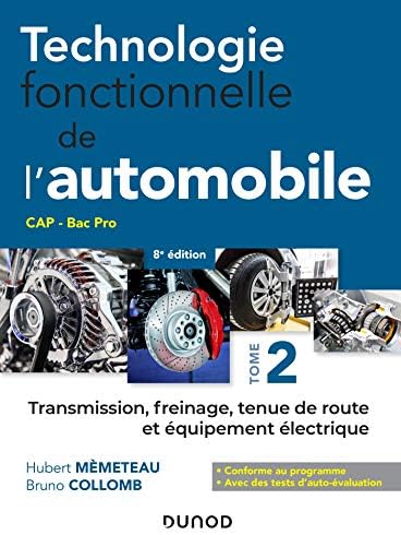 Technologie fonctionnelle de l'automobile: Tome 2, Transmission, freinage, tenue