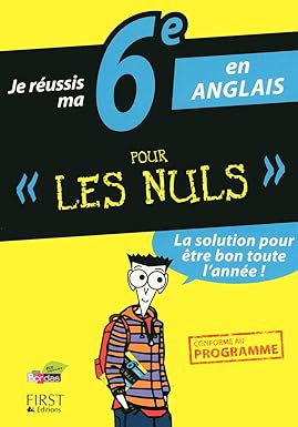 Je réussis ma 6e en Anglais Pour Les Nuls [Broché] [2013] Gandilhon, Nicole