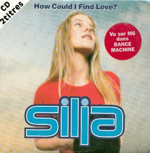 How Could I Find Love ? [CD] Silja
