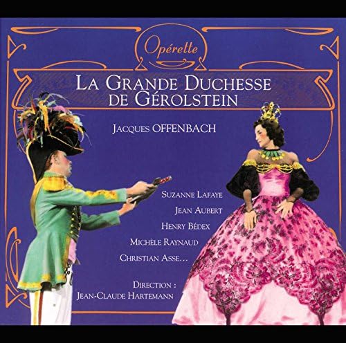 La Grande Duchesse de Gérolstein (coll, opérette)