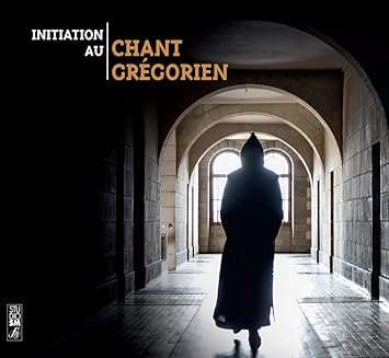 Initiation au Chant Grégorien