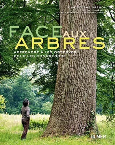 Face aux arbres, Apprendre à les observer pour les comprendre