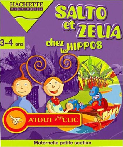 Salto et Zelia chez les Hippos (maternelle 3-4 ans)