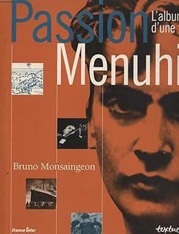 Passion Menuhin : L'album d'une vie