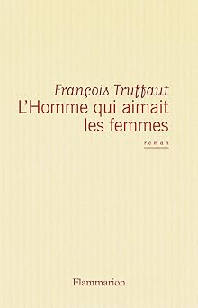 L'homme qui aimait les femmes