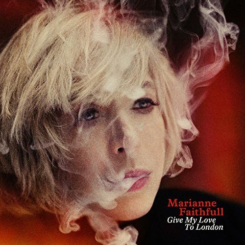 Marianne Faithfull - Give My Love To London [Audio CD] Marianne Faithfull