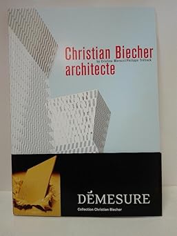Christian Biecher architecte , Edition bilingue français-anglais