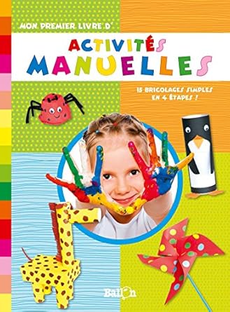 Mon premier livre d'activites manuelles ( Livre )