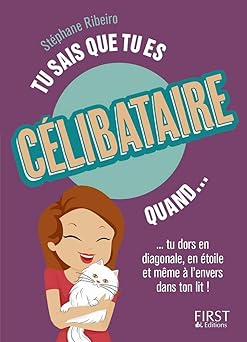 Tu sais que tu es célibataire quand...