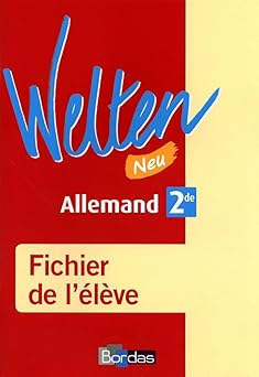 Welten Neu 2de - Fichier de l'eleve (Ed, 2010)