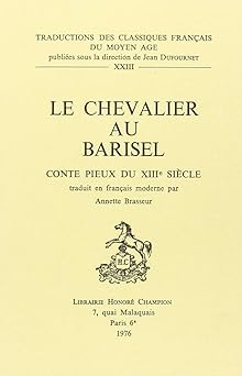 Le Chevalier au Barisel - traduction en français moderne par Annette Brasseur