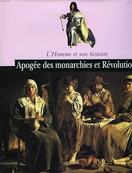Apogée des monarchies et Révolution