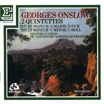 Onslow: Quintette à Cordes Opus 68 n° 27 et Quintette à Cordes Opus 80 N° 33