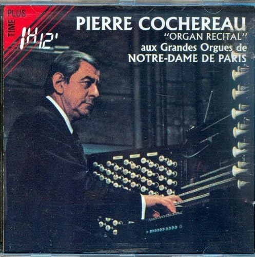 Pierre Cochereau Aux Grandes Orgues De Notre Dame De Paris [CD] Escudero- Pierre