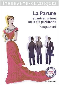 La parure et autres scênes de la vie parisienne
