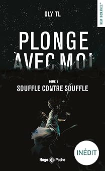 Plonge avec moi - Tome 01 [Poche] [2020] TL, Oly