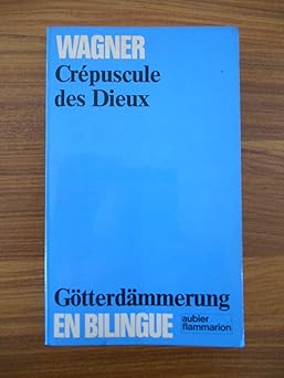 Le Crépuscule des dieux (bilingue)