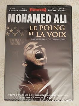 Mohamed Ali Le poing et la voix