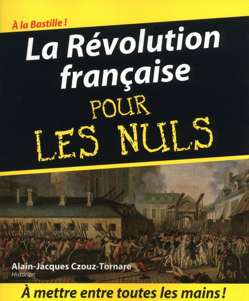 La Révolution française pour les Nuls [Broché] [2009] Czouz-Tornare, Alain-Jacqu
