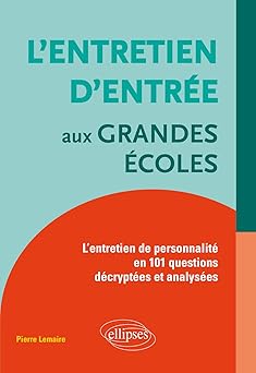 L'entretien d'entrée aux Grandes Écoles : L'entretien de personnalità en 101