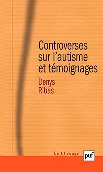 Controverses sur l'autisme et témoignages