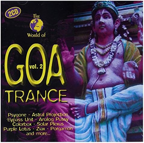 Vol, 2-World Of Goa Trance [Audio CD] World Of Goa Trance