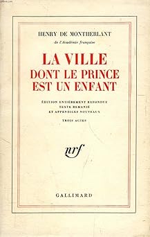 LA VILLE DONT LE PRINCE EST UN ENFANT